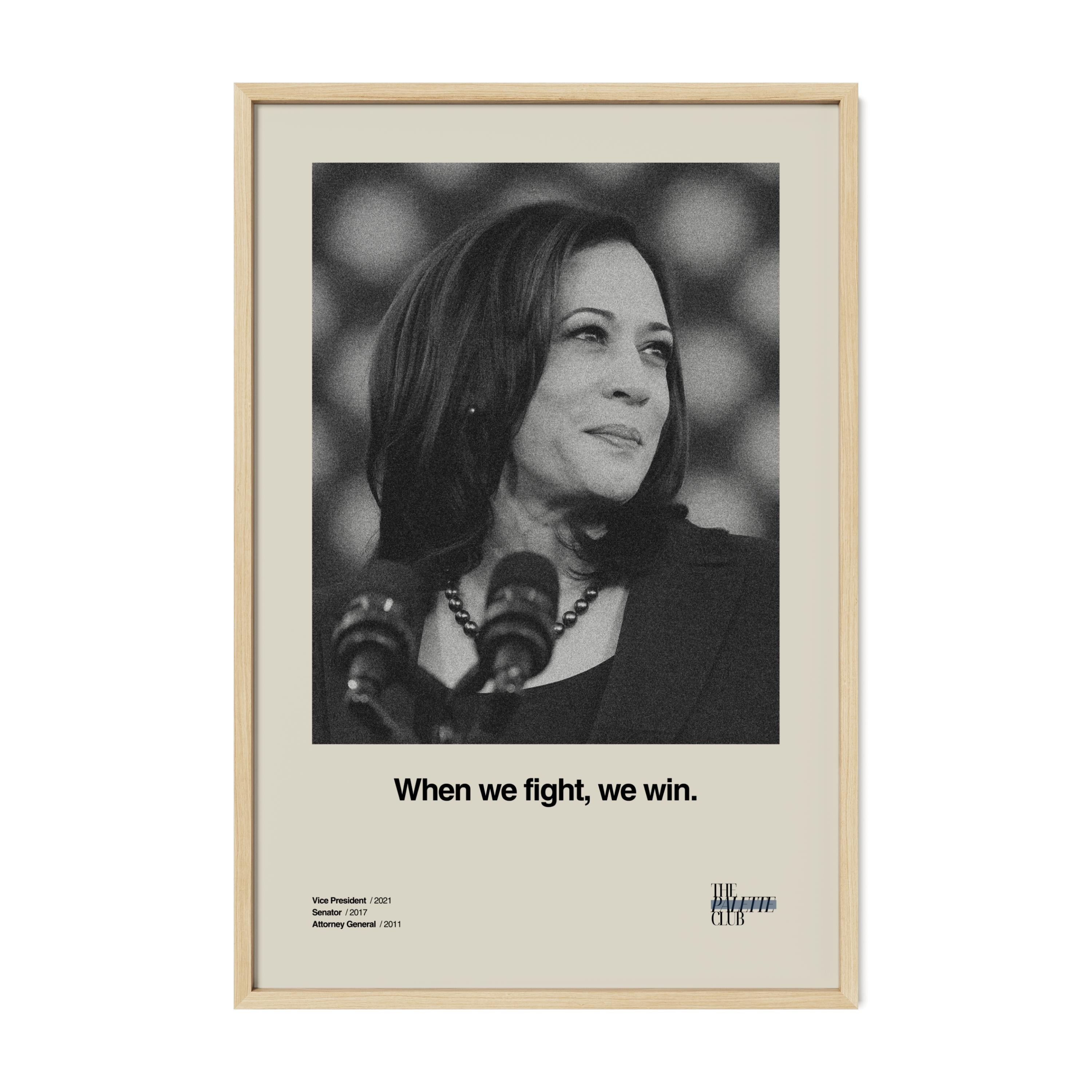 Kamala Harris "When We Fight, We Win" Print