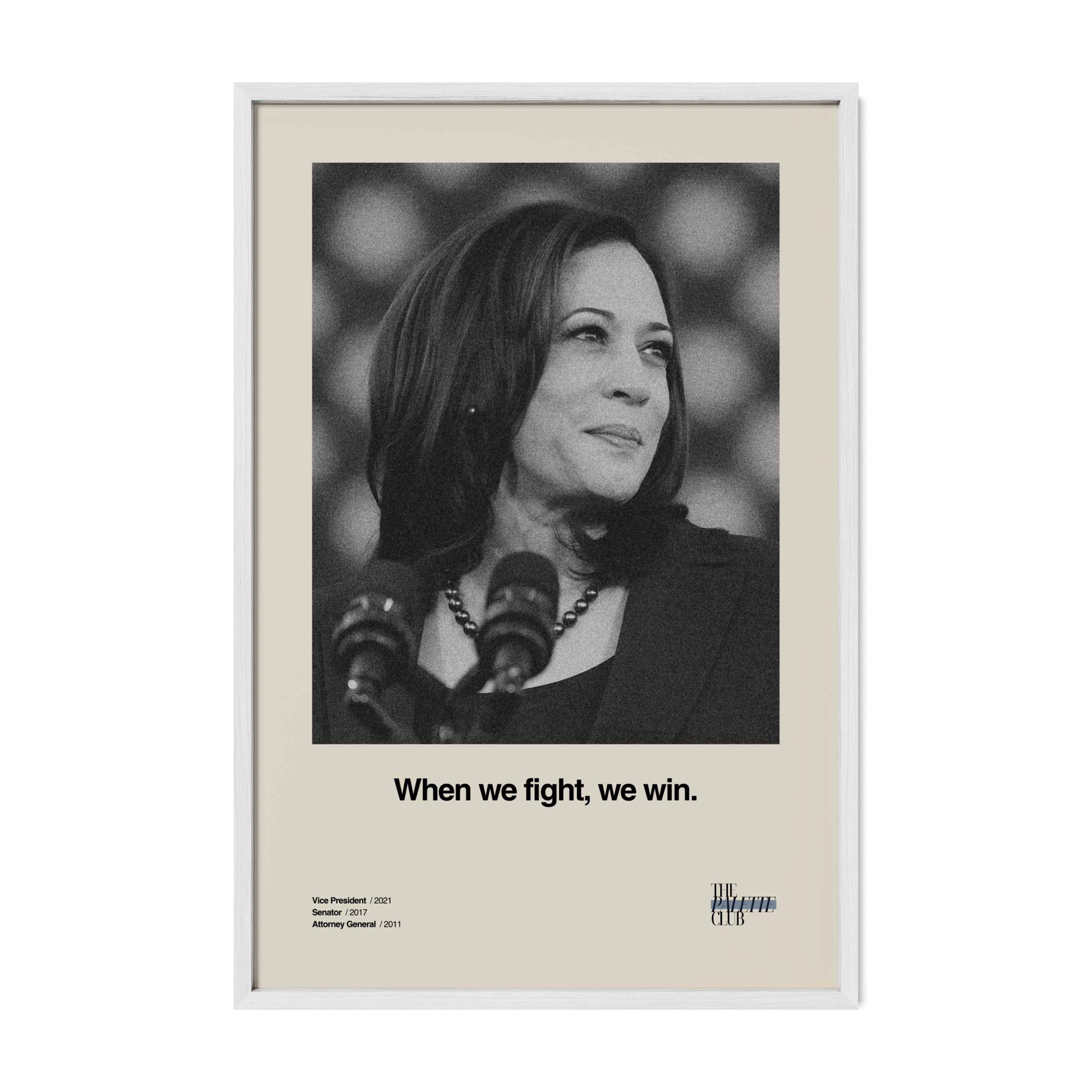 Kamala Harris "When We Fight, We Win" Print